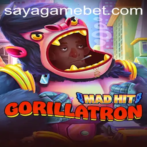 MadHitGorillatron: Unleash the Ultimate Gaming Experience with SayaGame