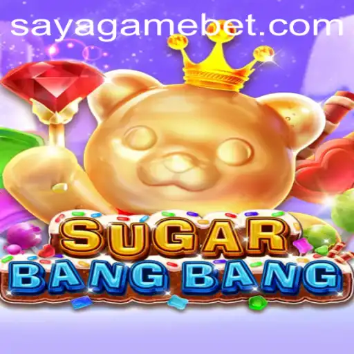 Discover the Thrilling World of SUGARBANGBANG: A New Gaming Sensation by SayaGame